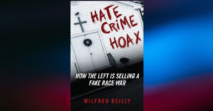 BOOK REVIEW: Hate Crime Hoax: How the Left is Selling a Fake Race War