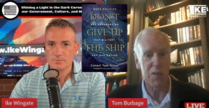 Don’t Give Up the Ship book: CTG President Tom Burbage on the Ike Wingate Show